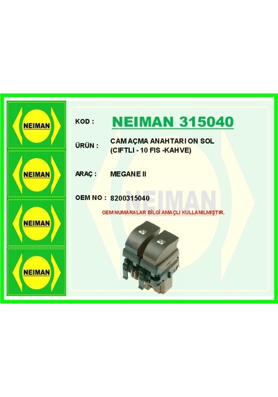 Bescher Cam Açma Anahtarı On Sol Cıftlı - 10 Fıs -kahve Megane Iı Neıman 315040 8200315040