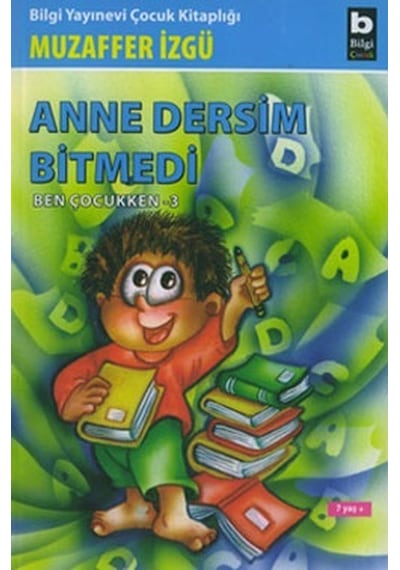 Ben Çocukken 3-Anne Dersim Bitmedi - Muzaffer İzgü - Bilgi Yayınevi