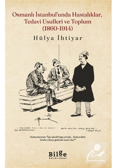 Osmanlı İstanbul'unda Hastalıklar, Tedavi Usulleri Ve Toplum ...