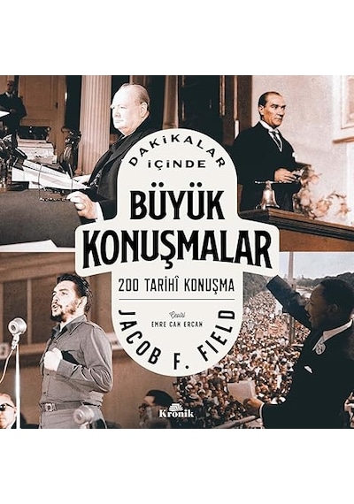 Dakikalar İçinde Büyük Konuşmalar: 200 Tarihi Konuşma + Zamana Değer Katanlar Ciltli