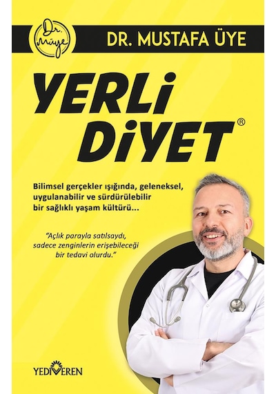 Yerli Diyet / Mustafa Üye / Yediveren