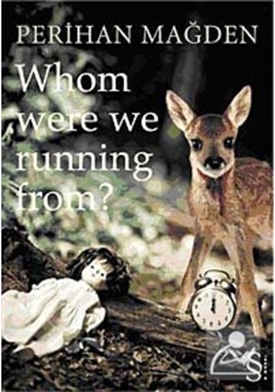 Whom Were We Running From? - Perihan Mağden - Everest Yayınları