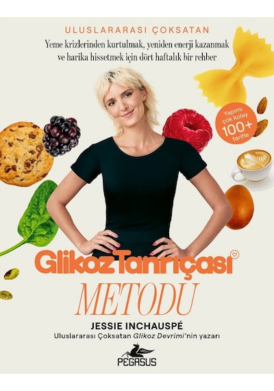 Glikoz Tanrıçası Metodu / Jessie Inchauspé
