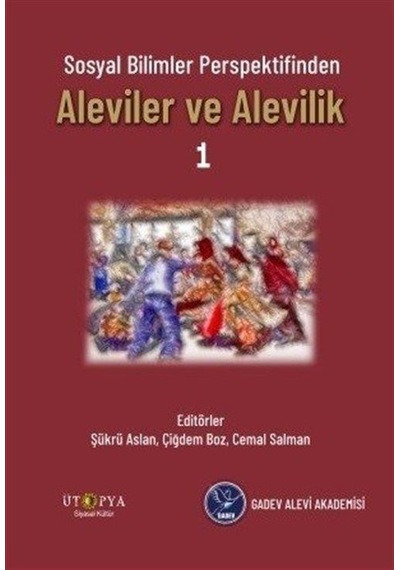 Aleviler ve Alevilik-Sosyal Bilimler Perspektifinden- Ütopya Yayınevi