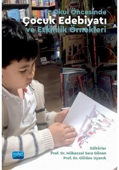 Okul Öncesinde Çocuk Edebiyatı ve Etkinlik Örnekleri- Nobel Akademik Yayıncılık