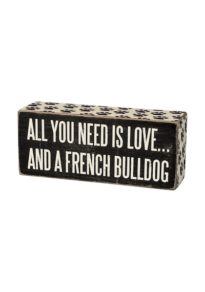 By Kathy Kutu Işareti - All You Is And A French Bulldog Siyah Ve Beyaz