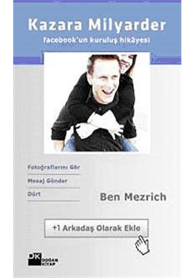 Kazara Milyarder: Facebook'un Kuruluş Hikayesi - Ben Mezrich - Doğan Kitap