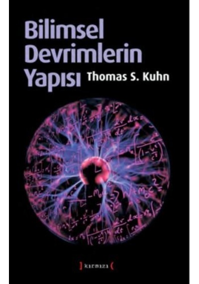 Bilimsel Devrimlerin Yapısı  - Thomas S. Kuhn  - Kırmızı Yayınları