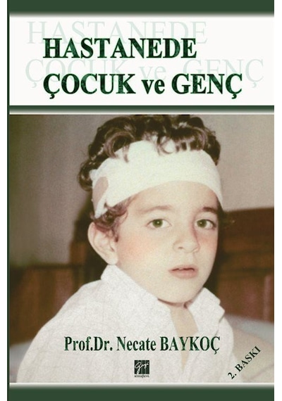 Hastanede Çocuk Ve Genç / Prof.dr. Necate Baykoç