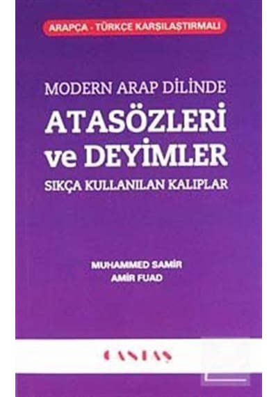 Modern Arap Dilinde Atasözleri ve Deyimler - Amer Fuad - Cantaş Yayınları