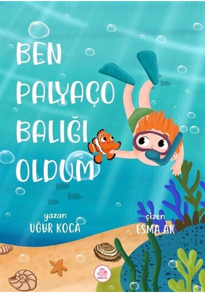 Ben Palyaço Balığı Oldum / Uğur Koca