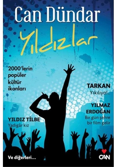 Yıldızlar 2000'lerin Popüler Kültür İkonları - Can Dündar 1.baskı