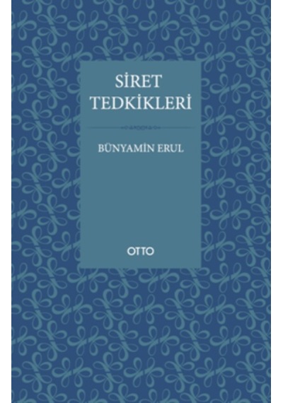 Siret Tedkikleri - Bünyamin Erul - Otto