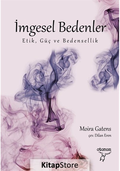 İmgesel Beden - Moira Gatens - Otonom Yayıncılık