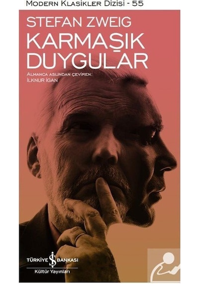 Karmaşık Duygular - Modern Klasikler 55 - Stefan Zweig - İş Bankası Kültür Yayınları