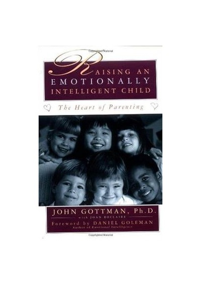 Raising an Emotionally Intelligent Child: The Heart of Parenting 9780684838656