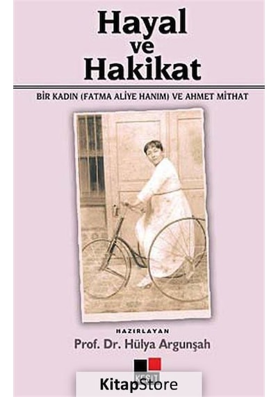 Kitapstore Hayal ve Hakikat / Ahmet Mithat Efendi