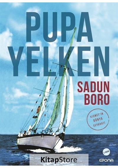 Pupa Yelken / Kısmet'ın Dünya Seyahati / Sadun Boro