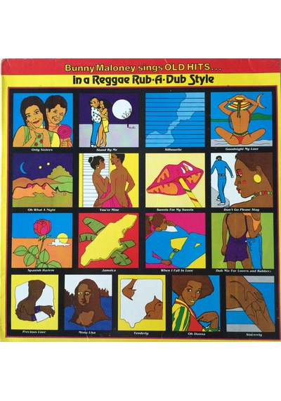 Bunny Maloney - Sings Old Hits In A Reggae Rub-a-dub Style , 1987