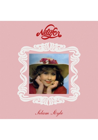Nilüfer - Selam Söyle Plak