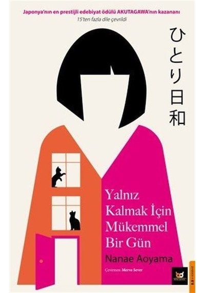 Yalnız Kalmak İçim Mükemmel Bir Gün / Nanae Aoyama
