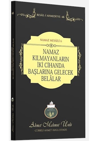 Namaz Kılmayanların İki Cihanda Başlarına Gelecek Belalar Lalegül Yayıncılık