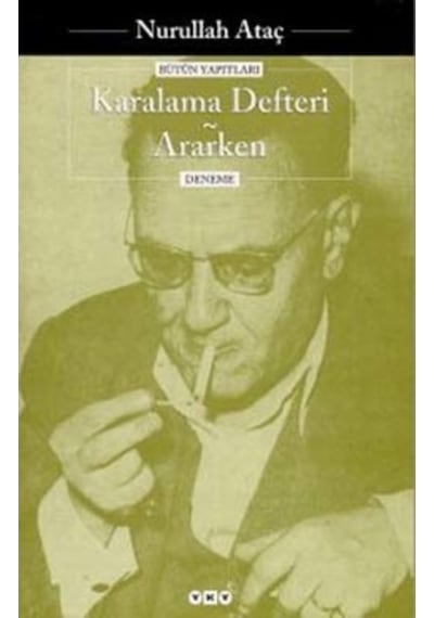 Karalama Defteri-Ararken - Nurullah Ataç - Yapı Kredi Yayınları