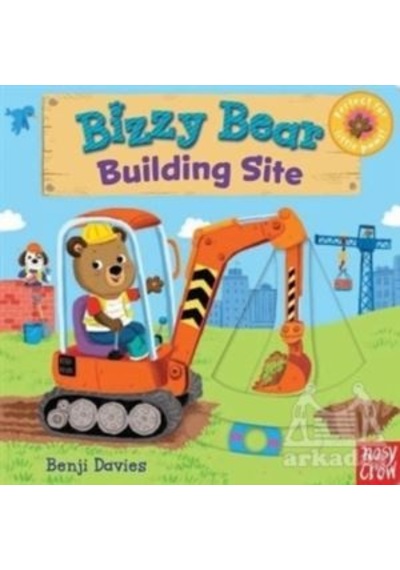 Bizzy Bear: Building Site - Benji Davies - NOSY CROW