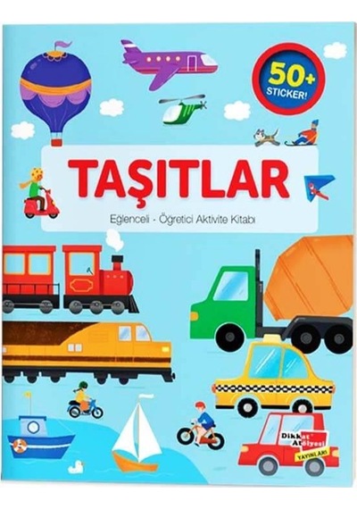 3-6 Yaş Taşıtlar Eğlenceli-Öğretici Aktivite Kitabı Dikkat Atöly