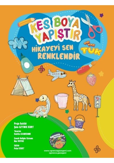 Kes Boya Yapıştır Hikayeyi Sen Renklendir- Tuk - Kes Yapıştır Etkinlik Kitabı