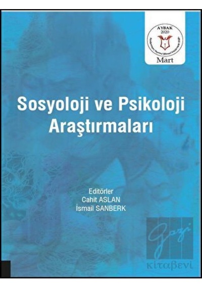 Sosyoloji Ve Psikoloji Araştırmaları ( Aybak 2020 Mart ) - Akademisyen Kitabevi