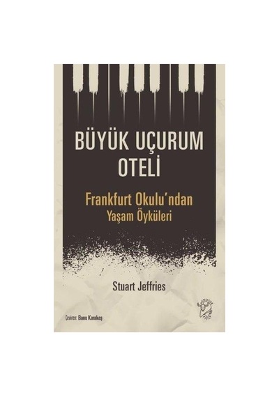 Büyük Uçurum Oteli: Hayat Ve Anlatım Üzerine