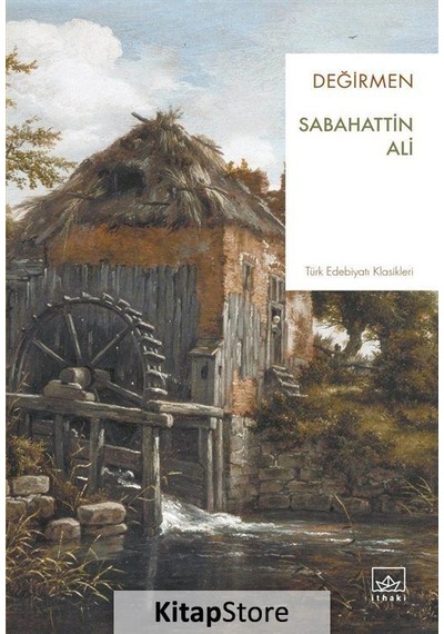 Değirmen - Sabahattin Ali - İthaki Yayınları