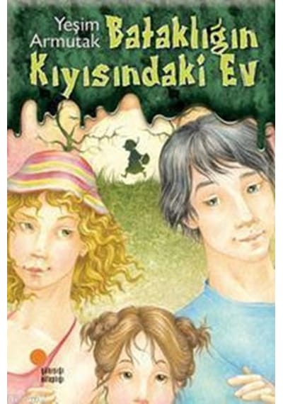 Günışığı Yayınları Bataklığın Kıyısındaki Ev Yeşim S. Armutak