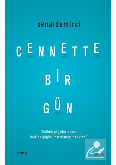 Cennette Bir Gün / Senai  Demirci