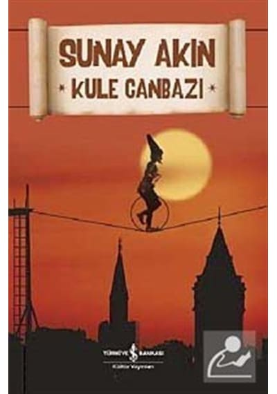 Kule Canbazı / Sunay Akın