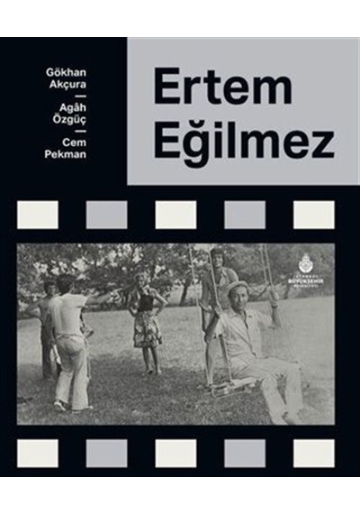 Ertem Eğilmez / Agah Özgüç