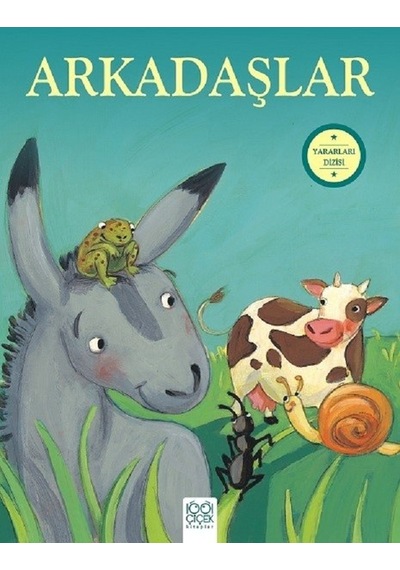 Arkadaşlar-Yararları Dizisi - Sophie Bellier - 1001 Çiçek