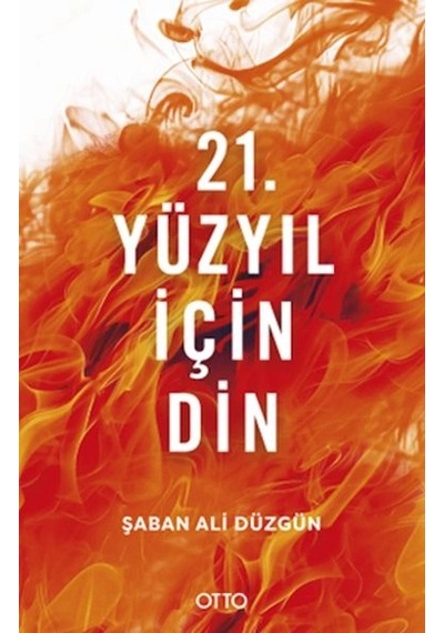 21. Yüzyıl İçin Din