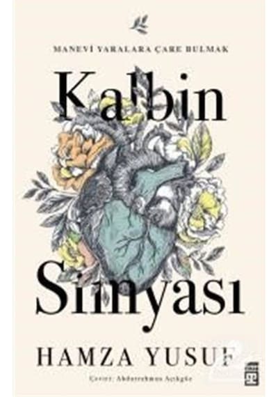 Kalbin Simyası / Hamza Yusuf 9786050829259