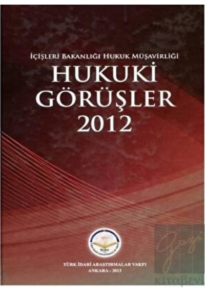 Hukuki Görüşler - 2012 - Hasan Hüseyin Can - TİAV