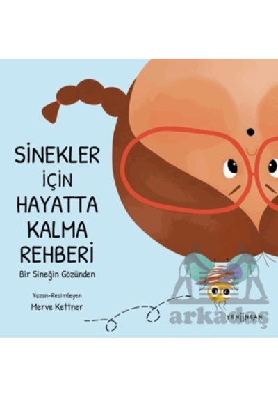 Sinekler İçin Hayatta Kalma Rehberi Yeni İnsan Yayınevi