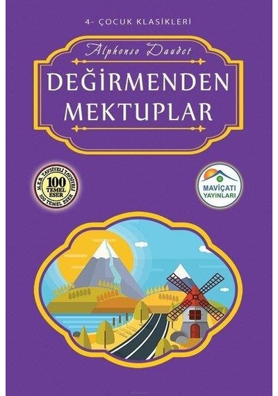 Değirmenden Mektuplar - Alphonso Daudet - Maviçatı Yayınları