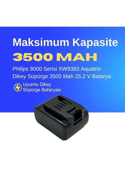 Philips 9000 Serisi Xw9383 Aquatrio Dikey Süpürge 3500 Mah 25.2 V Batarya  Uyumlu Uzun Ömürlü, Maksimum Performans Pil