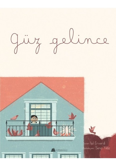 Güz Gelince - Işıl Erverdi - Kumdan Kale