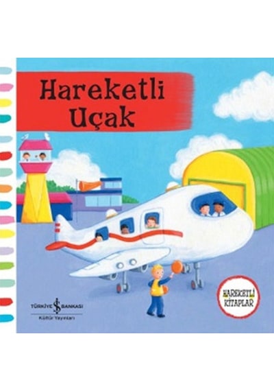Hareketli Kitaplar Hareketli Uçak Iş Bankası Kültür Yayınları