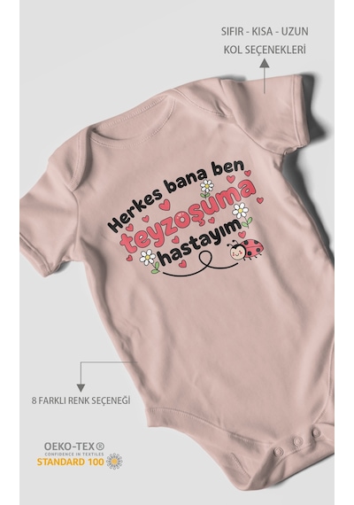 Herkes Bana Ben Teyzoşuma Hastayım Baskılı Bebek Zıbını Çıtçıtlı Body 8 Renk %100 Pamuk Kısa Kol Pastel Pembe