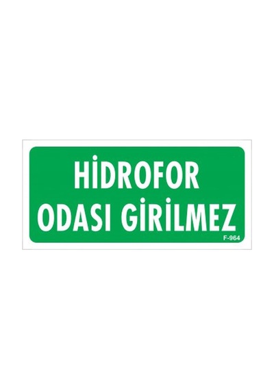 Emek Ikaz Levhaları Hidrofor Odası Girilmez Levhası - 0964