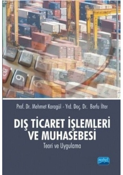 Dış Ticaret İşlemleri ve Muhasebesi Mehmet Karagül 2.El iadesiz