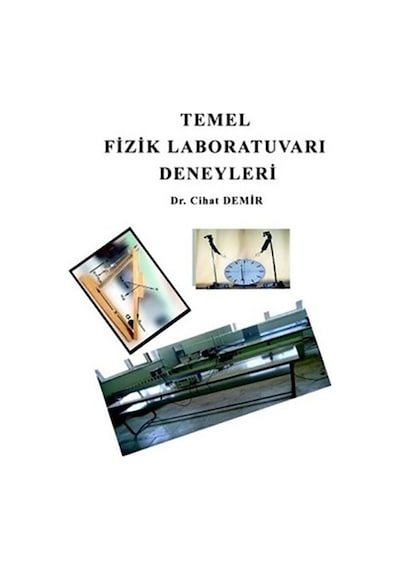 Temel Fizik Laboratuvarı Deneyleri - Cihat Demir
